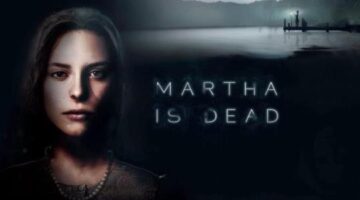 First-Person Psychological Horror, Martha Is Dead, Comes to PlayStation, Xbox, & PC on Feb. 24