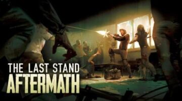 The Last Stand: Aftermath PlayStation 4 Review | NoobFeed