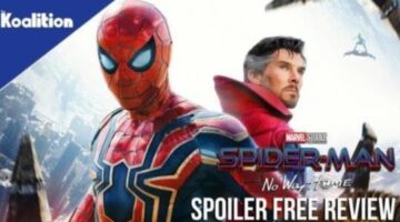 Spider-Man: No Way Home Spoiler-Free Review I The Koalition