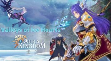 Enter the ‘Valleys of Ice Hearts’ in Aura Kingdom