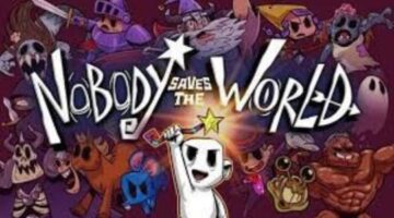 Nobody Saves the World Review – Everybody is Here | BossLevelGamer