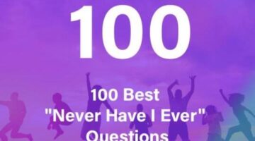 100 Best Never have I ever Questions