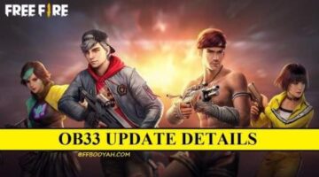 Free Fire OB33 Update (March 2022) Details: Release Date, New Characters, New Pet & Much More