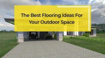 The Best Outdoor Flooring Options | Types of Flooring Ideas