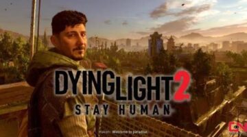 Dying Light 2 Stay Human Review – Horrors of the Human Condition | GosuNoob