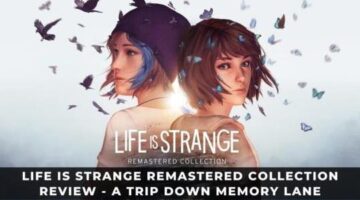 Life is Strange Remastered Collection Review – A Trip Down Memory Lane (XSX) – KeenGamer