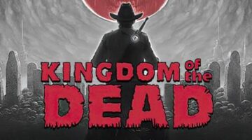 Kingdom of the Dead Review | Hey Poor Player