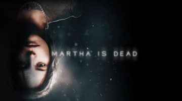 Review – Martha Is Dead (PC) | WayTooManyGames
