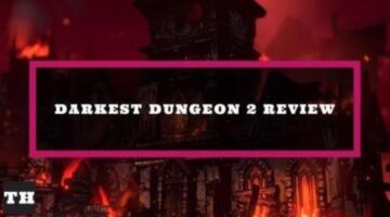 Darkest Dungeon 2 Review (2022) – Try Hard Guides