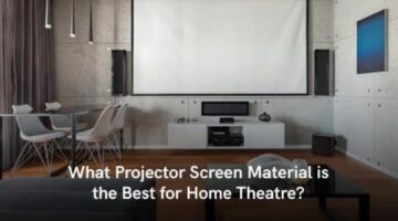 What Projector Screen Material is the Best for Home Theatre?
