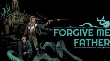 The full version of “Forgive Me Father” is coming to PC on April 7th, 2022