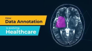How data annotation is evolving healthcare