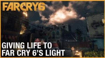 Giving Life to Far Cry 6’s Light