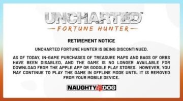 An important notice for UNCHARTED: Fortune Hunter players