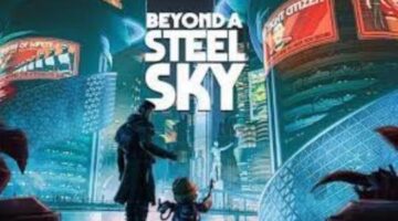 Beyond a Steel Sky review – ChristCenteredGamer