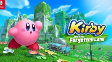 Kirby and the Forgotten Land – Review — ASG