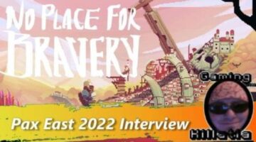 Pax East 2022 No Place For Bravery Interview
