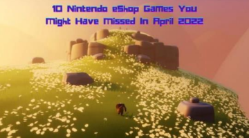 10 Nintendo eShop Games You Might Have Missed In April 2022