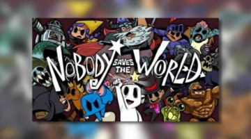 Nobody Saves the World Review – Thumb Culture