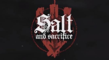 Salt And Sacrifice Review // WellPlayed