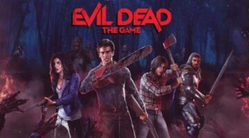 Evil Dead: The Game Review – Slicing up Deadites just got groovier | Sirus