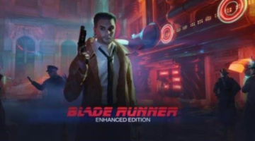 Blade Runner: Enhanced Edition on PC and Consoles Alongside Limited Run Games Physical Editions