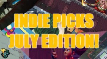 Best Indie Games in July 2022 | Our Top Picks