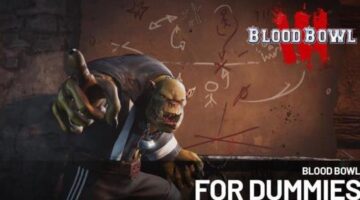 Blood Bowl 3 | Blood Bowl for Dummies