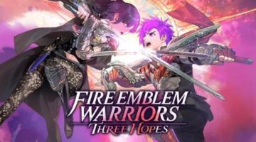 Fire Emblem Warriors: Three Hopes – Review Rush