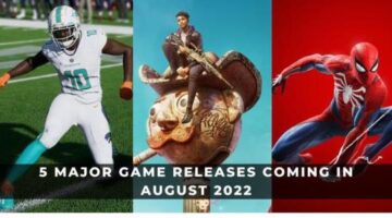 5 Major Game Releases Coming in August 2022