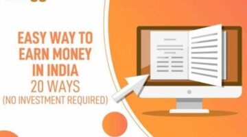 20 Simple Methods for Making Money in India with No Investment
