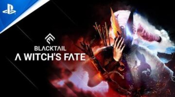 Blacktail – ‘A Witch’s Fate’ Gamescom 2022 Trailer