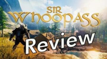 Sir Whoopass: Immortal Death Review 4GQTV