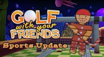 “Golf With Your Friends” has just released its “Sports” update for PC and consoles