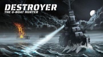 Destroyer: The U-Boat Hunter – first impressions and gameplay (Sector)