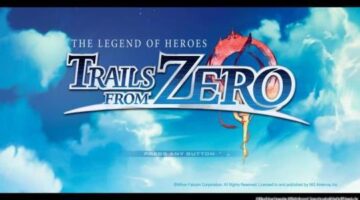 Legend of Heroes: Trails from Zero PS4 Review – Total Gaming Addicts