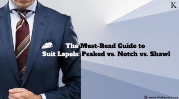 The Must Read Guide to Suit Lapels Peaked vs Notch vs Shawl