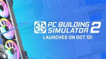PC Building Simulator 2 Launches on October 12