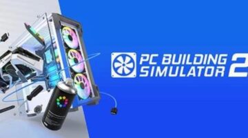 “PC Building Simulator 2” is coming to PC via EGS on October 12th, 2022