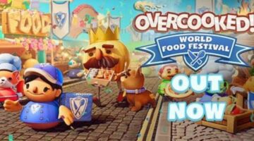 “Overcooked! All You Can Eat” has just released its free “World Food Festival” update