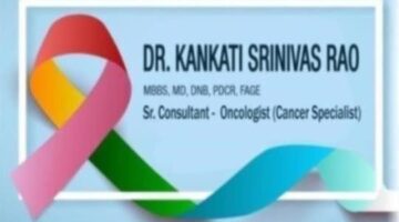 Best cancer doctor in Hyderabad | Best oncology specialist in Nalagandla – Dr K Srinivasa Rao