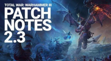 Total War: WARHAMMER 3 Patch 2.3 Released