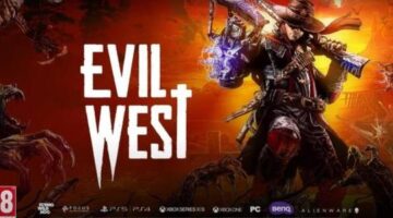 Evil West Now Available in Stores
