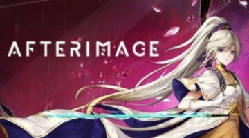 The stunning 2D Metroidvania/RPG “Afterimage” is coming to PC and consoles on April 25th, 2023