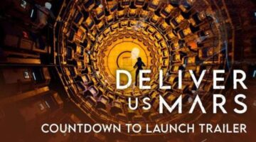 Deliver Us Mars | Countdown to Launch Trailer