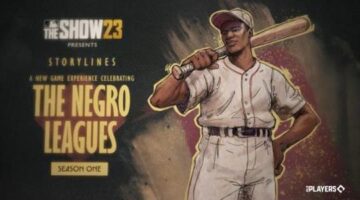 MLB The Show 23 new Storylines mode: The Negro Leagues Season 1