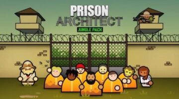 Overcome nature with Prison Architect’s Jungle Pack