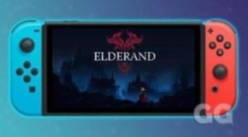 Elderand Switch Review – A brilliant new Metroidvania | MobileBytesGG