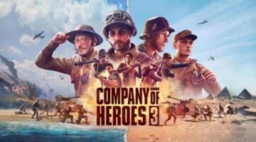 Company of Heroes 3 Review – Sunny with a Chance of Shrapnel | Wccftech
