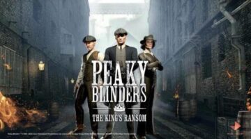 Peaky Blinders: The King’s Ransom Review – More TV Show Than Game  – XR Source